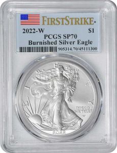 2022-W $1 American Silver Eagle Burnished SP70 First Strike PCGS