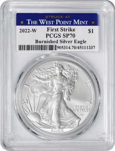 2022-W $1 American Silver Eagle Burnished SP70 First Strike PCGS (Struck at West Point Label)