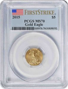 2015 $5 American Gold Eagle MS70 First Strike PCGS