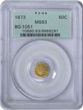 1873 Half Dollar California Gold BG-1051 MS63 PCGS