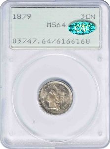 1879 Three Cent Nickel MS64 PCGS OGH (CAC)