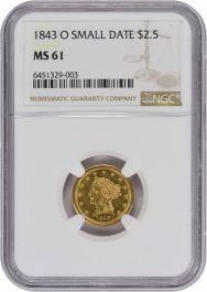 1843-O $2.50 Gold Liberty Head Small Date MS61 NGC