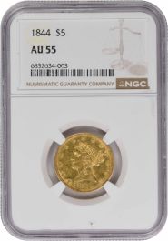1844 $5 Gold Liberty Head AU55 NGC